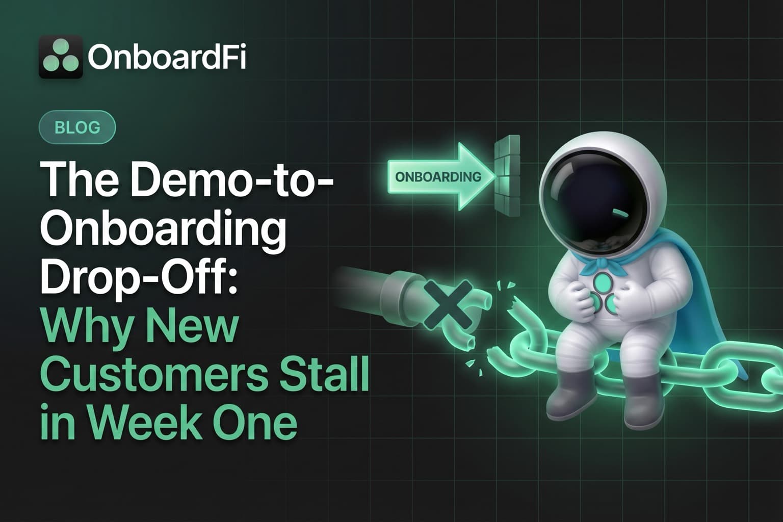 The Demo-to-Onboarding Drop-Off: Why New Customers Stall in Week One — OnboardFi