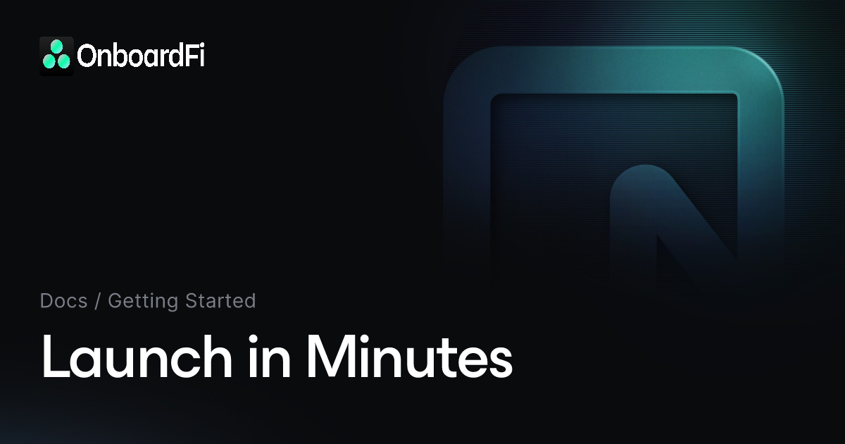 Launch in Minutes — Docs — OnboardFi