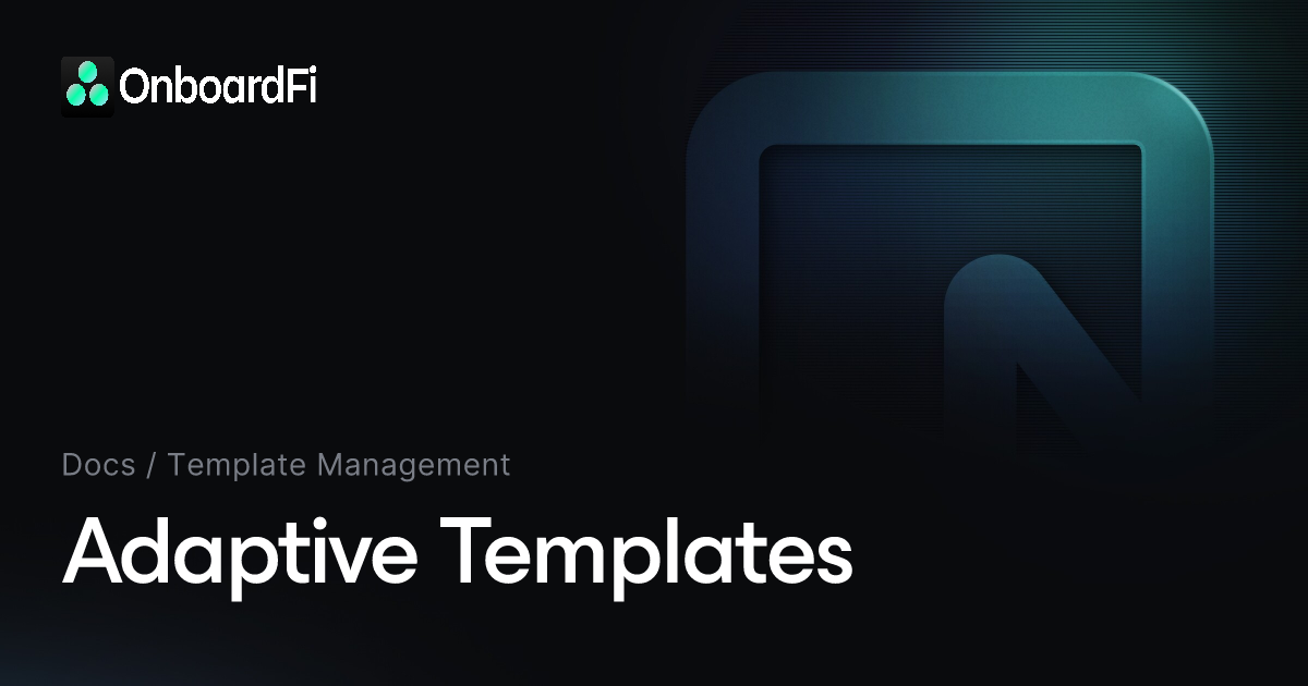Adaptive Templates — Docs — OnboardFi